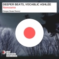 Deeper Beats、Vocablic Ashlee - Nomzamo (DeeperBeatsRemix)