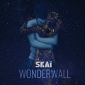 Skai - Wonderwall