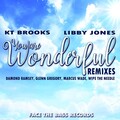 Damond Ramsey、KT Brooks、Libby Jones - You Are Wonderful