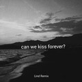 Lind - Kina-Can we kiss forever (Lind Remix)