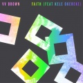 V.V. Brown、Kele Okereke - Faith (feat. Kele Okereke)