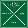 JedX - Can't Afford It