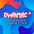 Dynamite - The Funk You Love