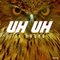 El Bruxo - Uh Uh