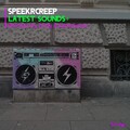 SpeekrCreep、sameseven - Latest Sounds (SameSeven Remix)