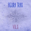 Figura Trax, Vol. 08