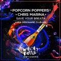 Popcorn Poppers、Chris Marina、Luca Debonaire - Save Your Breath (Luca Debonaire Club Mix)