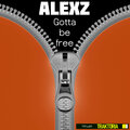 Alex Z - Gotta Be Free