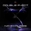 Double F-Ect - No Excuses