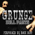 Grunge Doll Parts