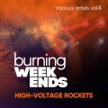 Burning Weekends (High-Voltage Rockets), Vol. 4
