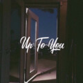 Zae - Up To You