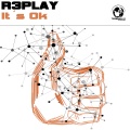 R3PLAY - It's Ok