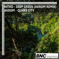 Deep Green (Akrom Remix)