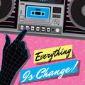 Hus - Everything Is change!