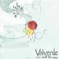 Valverde - And the Sea