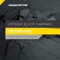 LYP、Elliot Chapman - Do For Love