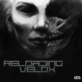 Velox - Reloading (Original Mix)