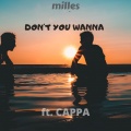 CAPPA、milles - Don't You Wanna