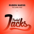Ruben Naess - To Love You (OriginalMix)