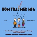 Kom! Tral En Sang Med Mig!