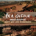 Per Gessle、Lars Winnerback - Småstadsprat