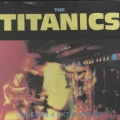 Titanics - Stupid Pop Song