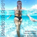 Taylr Renee、AkroSonix - Left Behinds