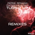 Alfreda、Patrik Remann、Max'C、LA Rush - Turn It Up Remixes