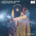 Doctor Boom、Sophee - Down For You (Original Mix)