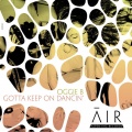 Oggie B - Gotta Keep On Dancin'