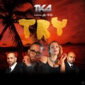 TKA、Miss YaYa - Try