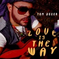 Love Is The Way (Original Mix)