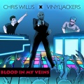 Chris Willis、VinylJackers - Blood in My Veins