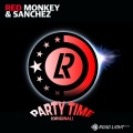 Sanchez、Red Monkey - Party Time (OriginalMix)