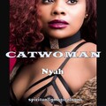 Nyah、Spirituallymagicalnyah - Catwoman (Explicit)