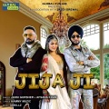 Jassi Gursher、Afsana Khan - Jija Ji