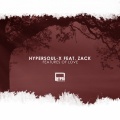 Zack、HyperSOUL-X - Features Of Love (Invaders Of Afrika's Makeova)