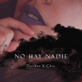 Daiiken、Chiu - No Hay Nadie