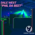Dale West - Phil Da Beet (Original Mix)