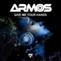 armos - Give Me Your Hands