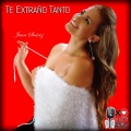 Banda Latina、Juan Suarez - Te Extraño Tanto