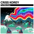 Criss Korey - The White Notes