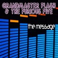 the furious five、Grandmaster Flash - The Message