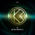 K1 - We Are Hardstyle