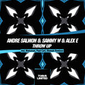 Andre Salmon、Sammy W、Alex E - Throw Up (OriginalMix)
