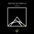 Poetas no Topo 3.3, Pt. 2