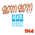 TKA - Bom Bom (Candy)