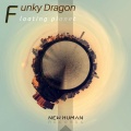 Funky Dragon - Floating Planet (Original Mix)