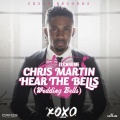 ZJ Chrome、Chris Martin - Hear the Bells (Wedding Bells)